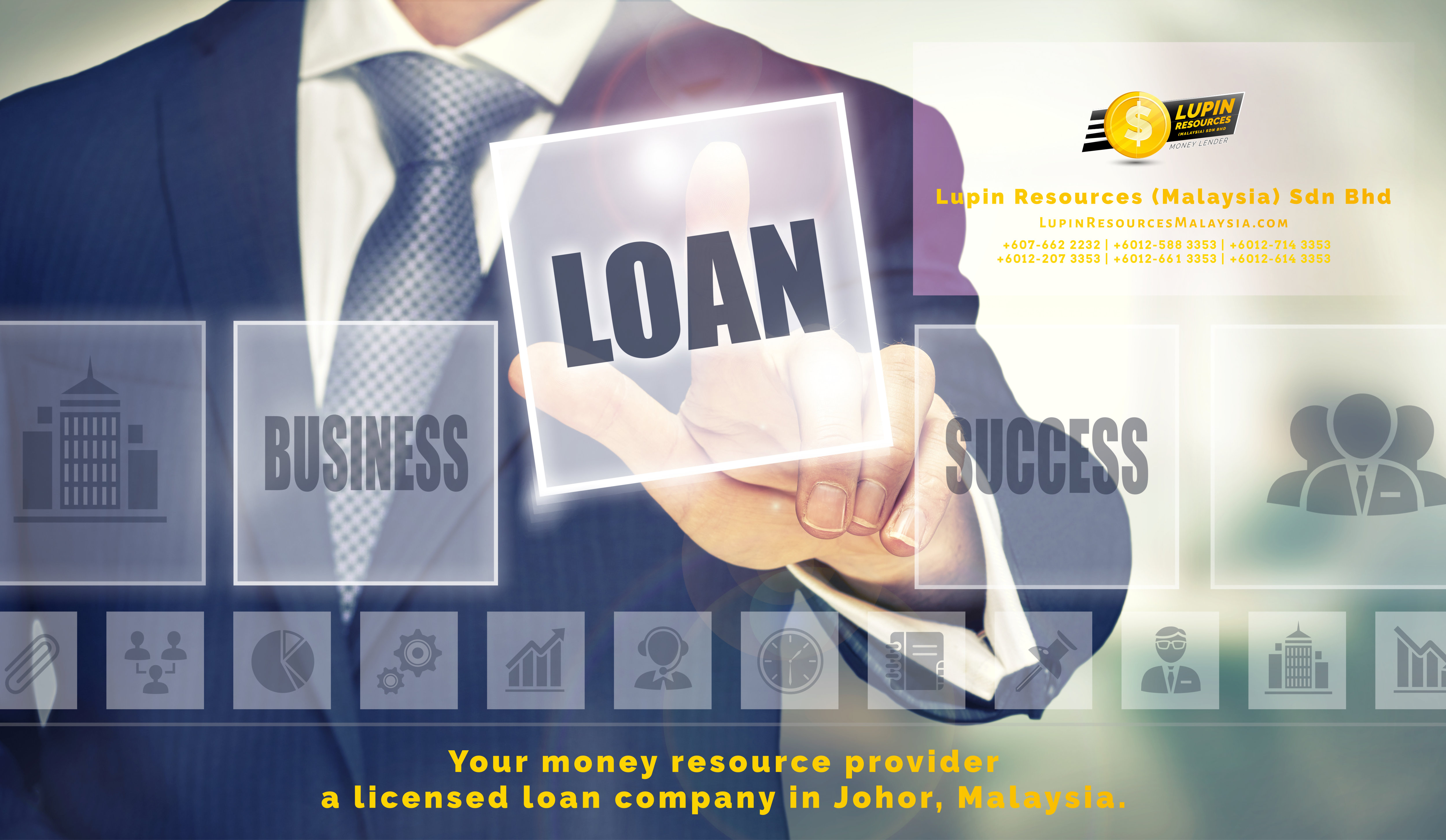 Johor Licensed Loan Company Licensed Money Lender Lupin Resources Malaysia SDN BHD Your money resource provider Kulai Johor Bahru Johor Malaysia Business Loan A01-08