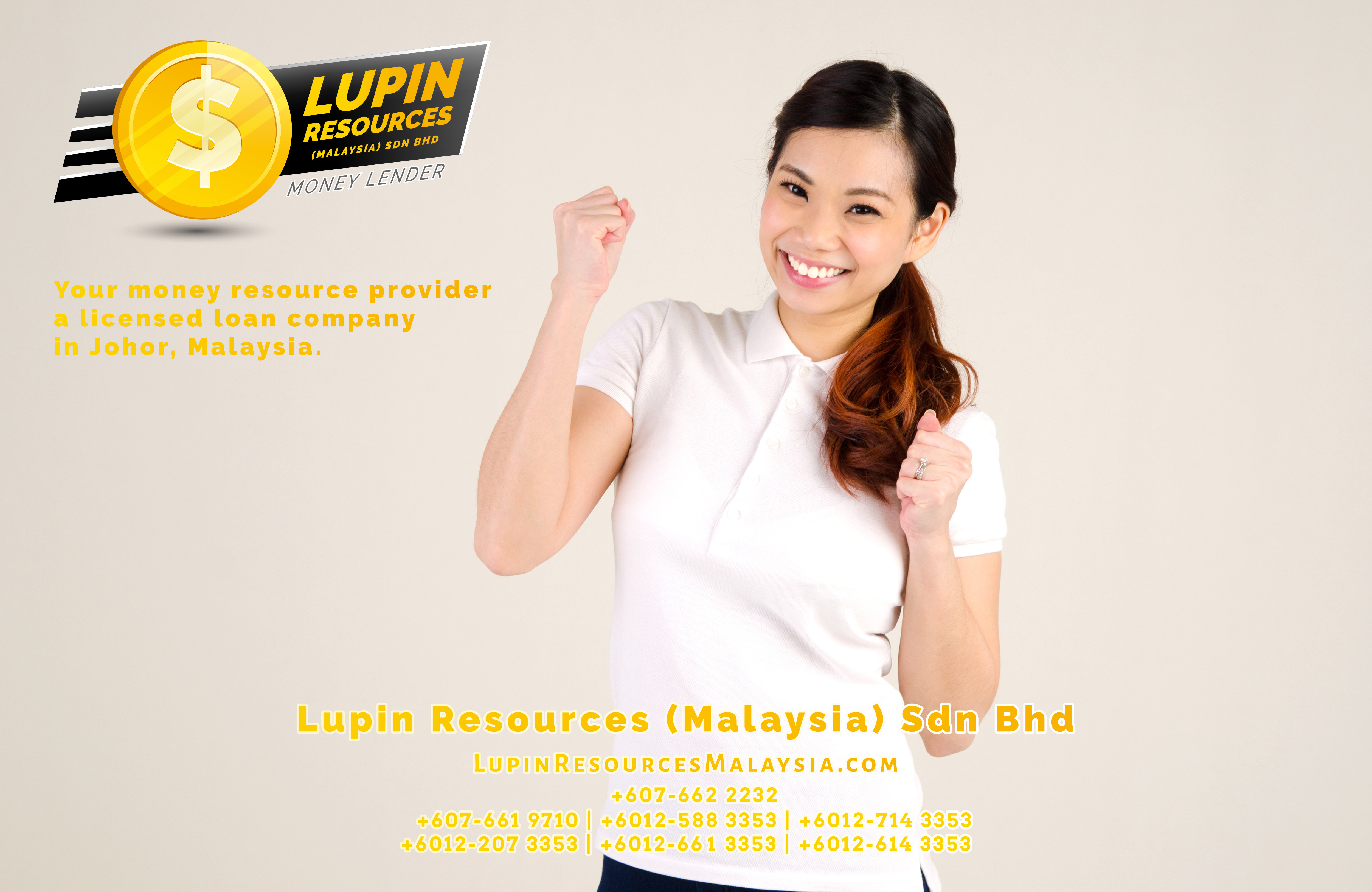 Johor Licensed Loan Company Licensed Money Lender Lupin Resources Malaysia SDN BHD Your money resource provider Kulai Johor Bahru Johor Malaysia Business Loan A01-64