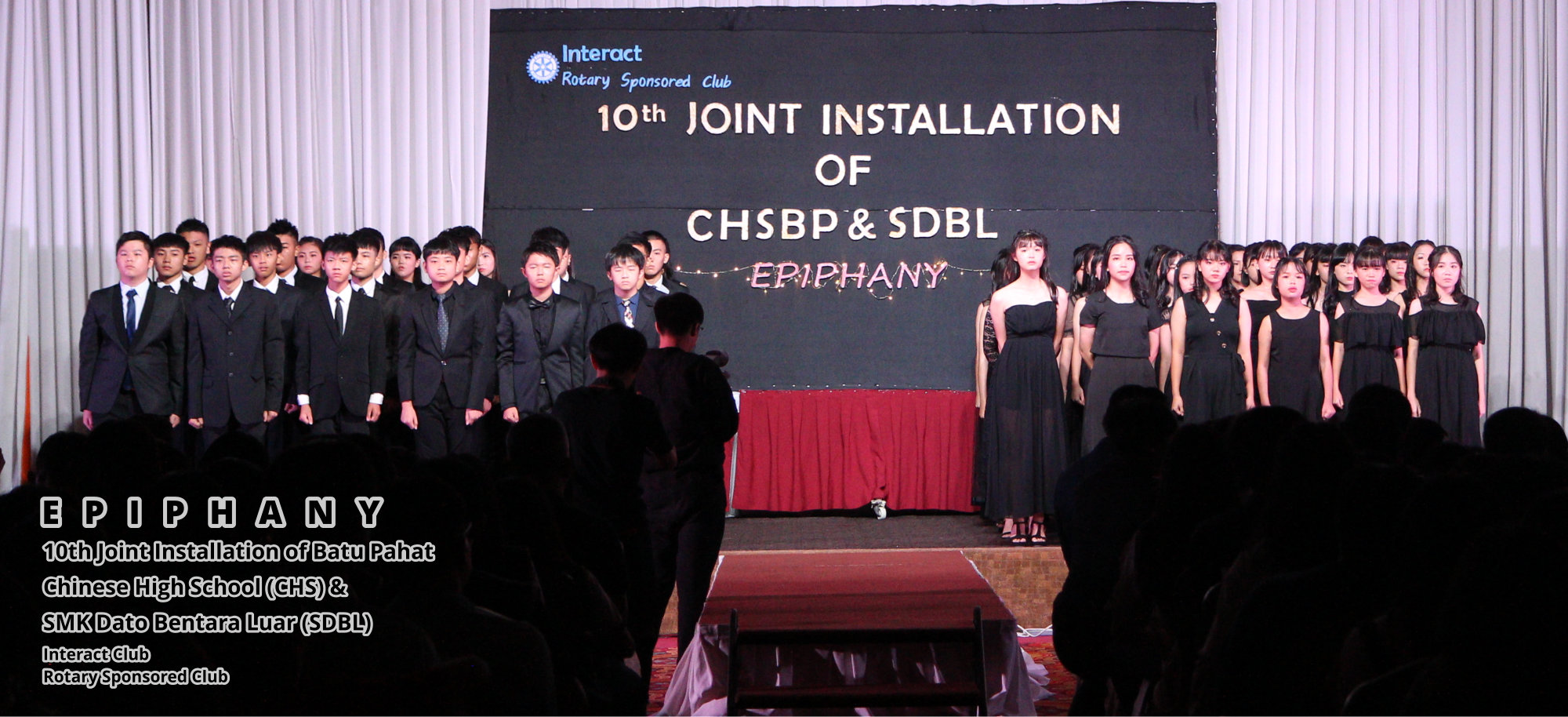 10th Joint Installation of Batu Pahat Chinese High School CHS and SMK Dato Bentara Luar SDBL - EPIPHANY - Interact Club - Rotary Sponsored Club The Katerina Hotel Batu Pahat B22
