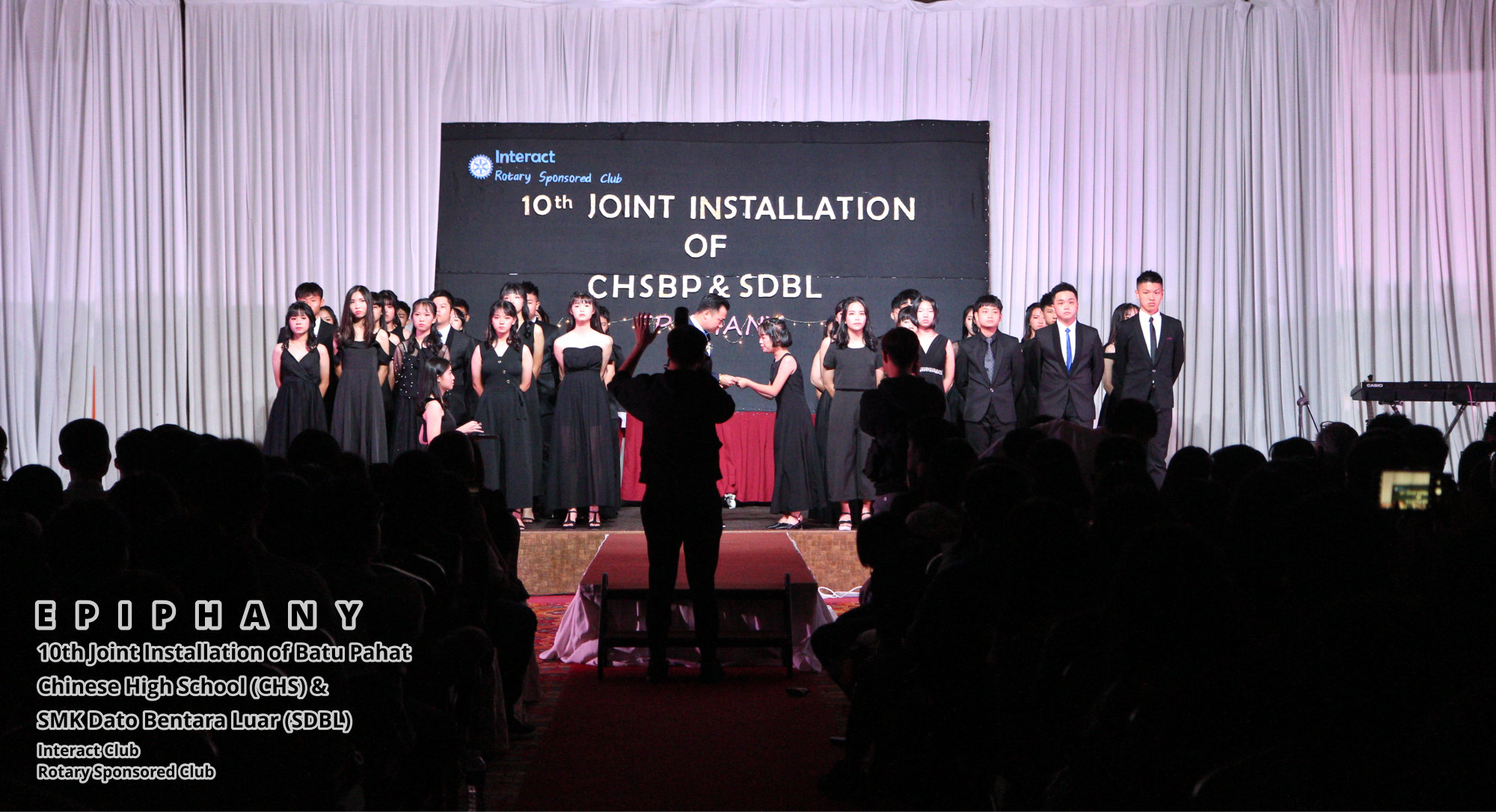 10th Joint Installation of Batu Pahat Chinese High School CHS and SMK Dato Bentara Luar SDBL - EPIPHANY - Interact Club - Rotary Sponsored Club The Katerina Hotel Batu Pahat C11