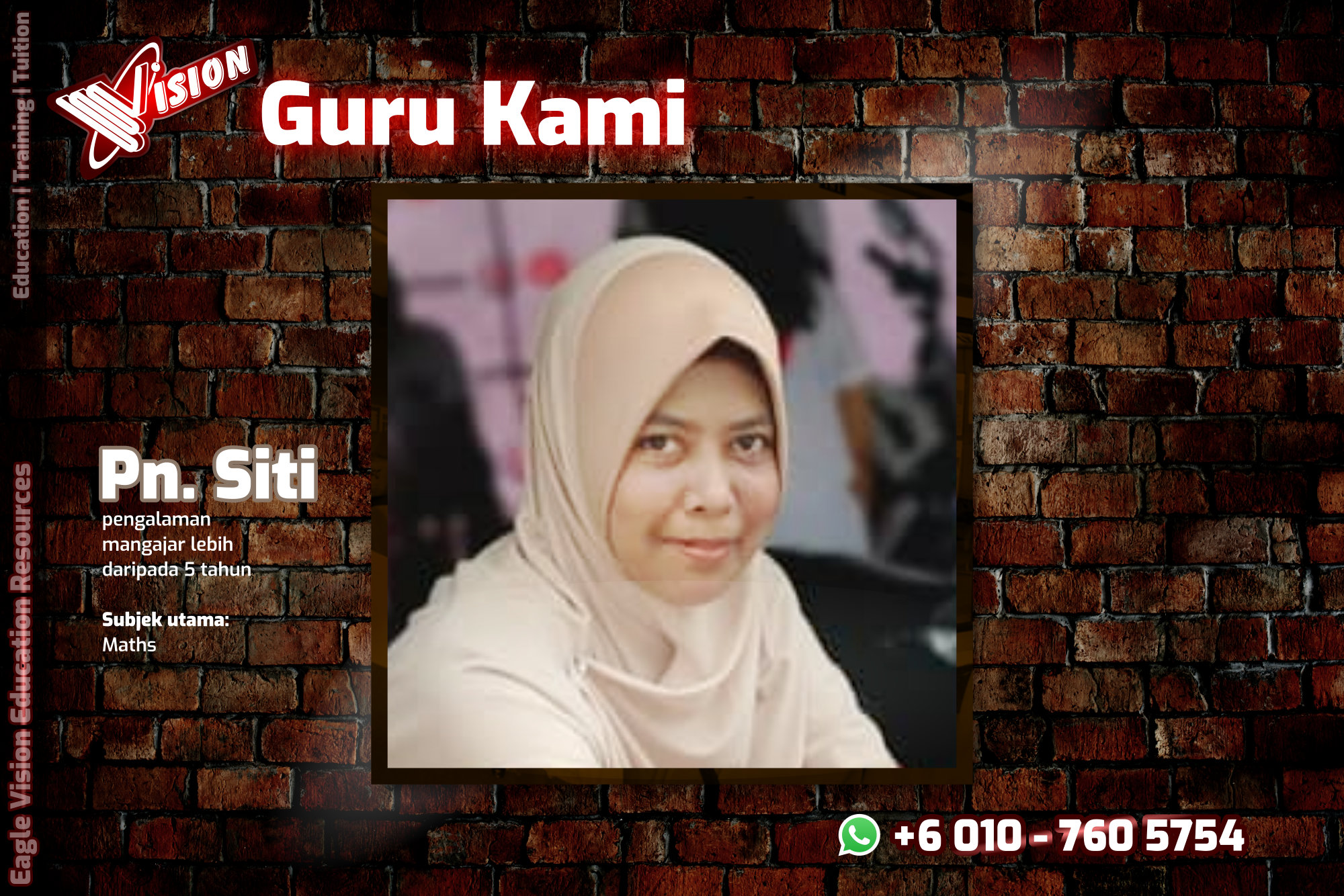 Guru-guru Tuition Kota Tinggi 2020 Eagle Vision Education Resources Puan Suhaily Subject Yang Diajar Sejarah Sains Maths AddMaths Fizik Kimia IGCSE Education Kota Tinggi Training B05