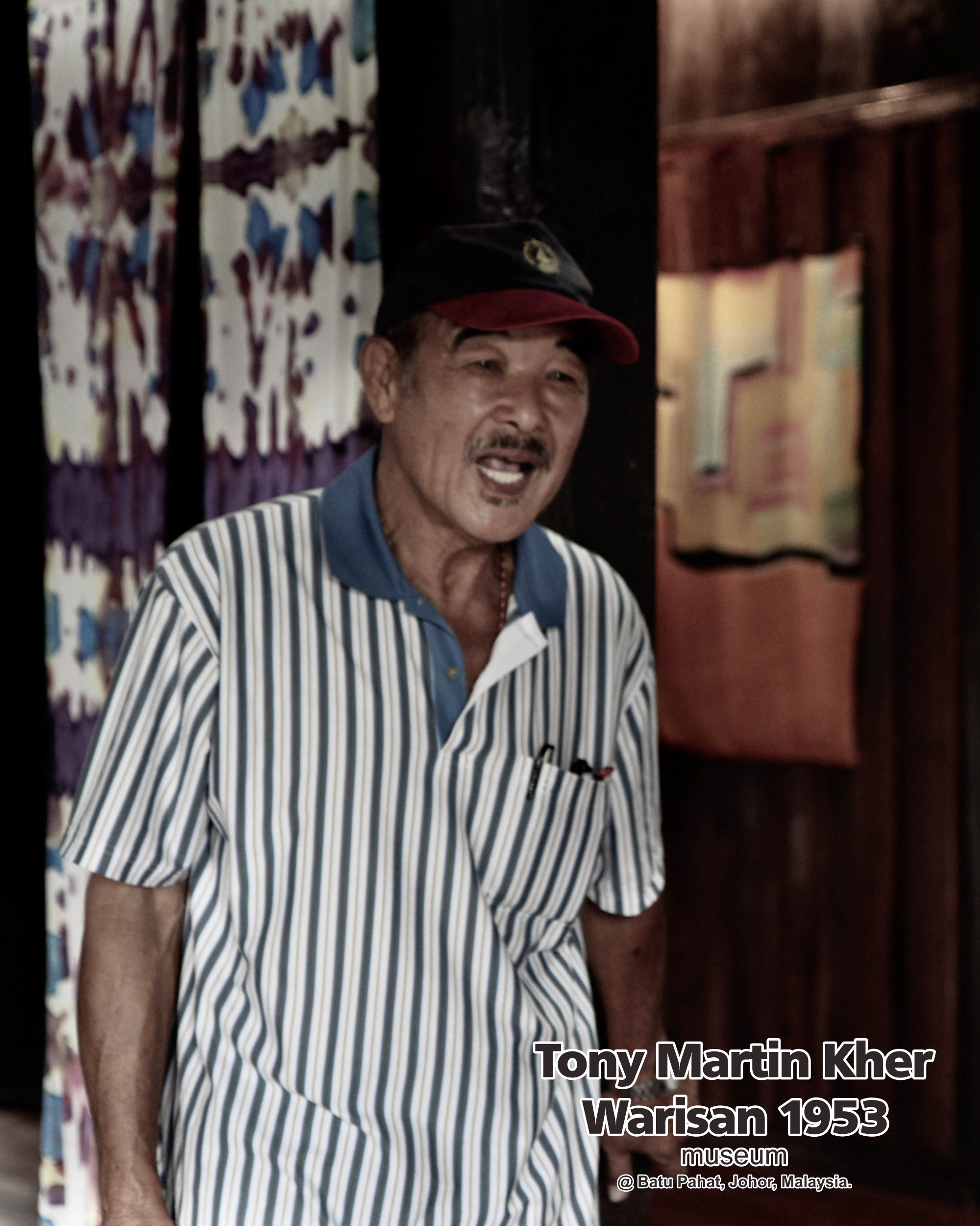 Tony Martin Kher founder of Warisan 1953 Museum at Batu Pahat Johor Malaysia Heritage 1953 Artist Joey Kher A23