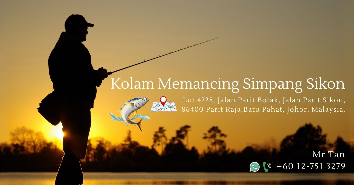 Kolam Memancing Simpang Sikon - Parit Raja Batu Pahat Johor Malaysia A00-01